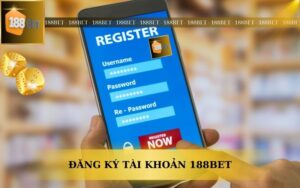 HƯỚNG DẪN ĐĂNG KÝ TÀI KHOẢN 188BET